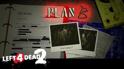 Left 4 Dead 2: Plan B - Walkthrough [Expert Difficulty]