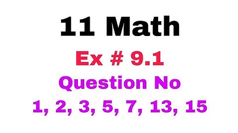 11 Math | Ex 9.1 | Smart Syllabus