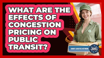 What Are the Effects of Congestion Pricing on Public Transit?