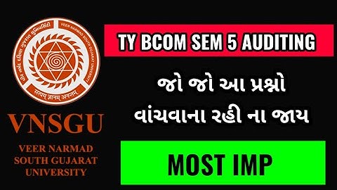 TY Bcom SEM 5 Auditing IMP QUESTIONS || Tybcom Sem 5 || VNSGU SEM 5 Auditing imp || SUNIL SIR