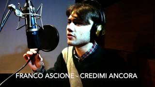 Franco Ascione - Credimi Ancora