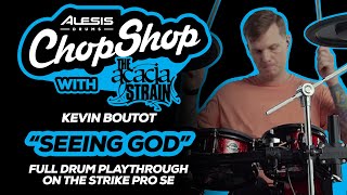 The Acacia Strain &quot;Seeing God&quot; Playthrough w/Kevin Boutot | Alesis Drums Chop Shop