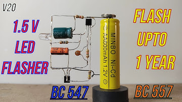 1.5v LED FLASHER | Flash Upto 1 Year || BC547 and BC 557 ||