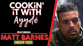 Matt Barnes Shares Chicken Taco Recipe, Talks Fatherhood, Kobe Bryant, Black & Brown Unity + More! Wealth