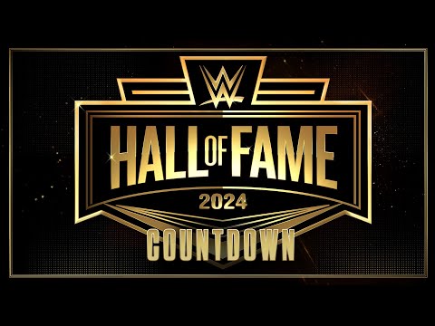 Countdown to WWE Hall of Fame 2024