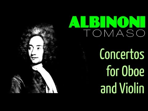 1 Ora Di Musica Classica Con Tomaso Albinoni - Concerti Per Oboe E Violino ALBUM INTERO