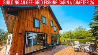 OPENING DAY - Building An Off-Grid Fishing Cabin - Chapter 24