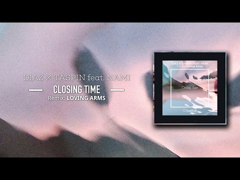 Diaz & Taspin feat. Nami - Closing Time (Original Mix) LoveStyle Records