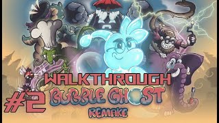 Bubble Ghost Remake Walkthrough Gameplay | #2 - Botanical Garden | PC Wealth