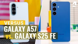Samsung Galaxy A57 vs S25 FE