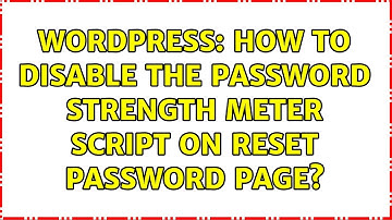 Wordpress: How to disable the password strength meter script on reset password page?