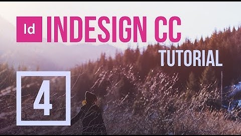 InDesign CC Tutorial #4 - Text Wrap