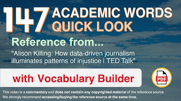 147 Academic Words Quick Look Ref from "How data-driven journalism illuminates [...] injustice, TED"