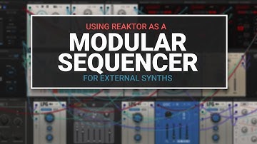 Using Reaktor as a modular sequencer for external synths