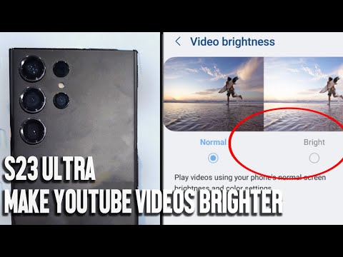 Samsung S23 (Ultra) - How to Increase YouTube Video Brightness