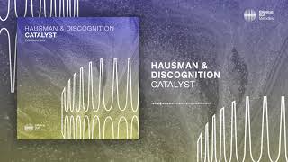 Hausman & Discognition - Catalyst