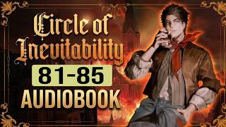 📖 Circle of Inevitability Audiobook (Lord of the Mysteries Book 2) | Chapters (81-85)