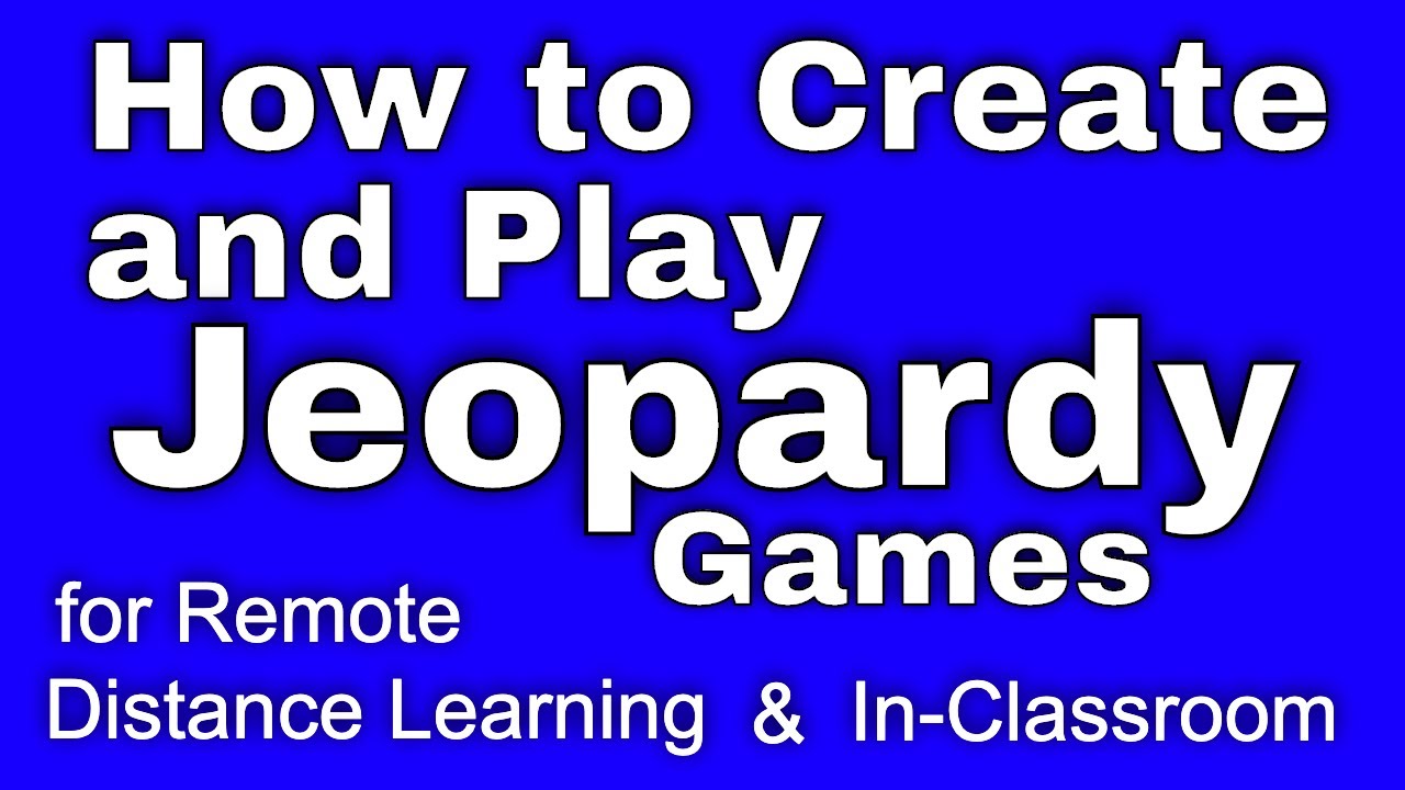 Play Jeopardy in Zoom Meetings - Distance Learning