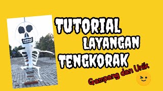 Cara Membuat Layangan Tengkorak | Tutorial Layangan Tengkorak | How To Make Skull Kite