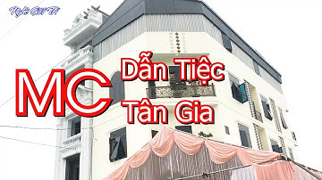 ✅ MC Cách Dẫn Tiệc Tân Gia Ngắn Gọn Vui Vẻ Hay Nhất || 0917.300.899