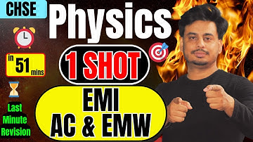 EMI - AC - EMW | 1 Shot Revision in 51 Minutes 🚀 | CHSE 12th Physics 2025