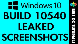 Windows 10 Build 10540 Leaked Screenshots