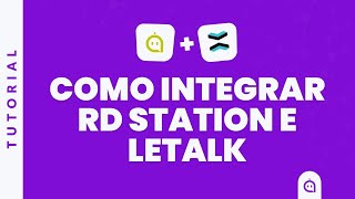 Tutorial De Integração Da Letalk Com Rd Station