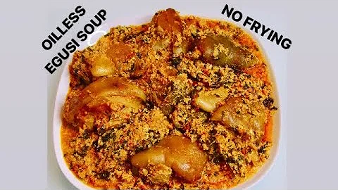 HOW TO MAKE NON FRYING EGUSI SOUP / OILLESS EGUSI SOUP