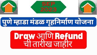 mhada lottery 2023 pune | Draw & Refund Dates | Draw Message not received |