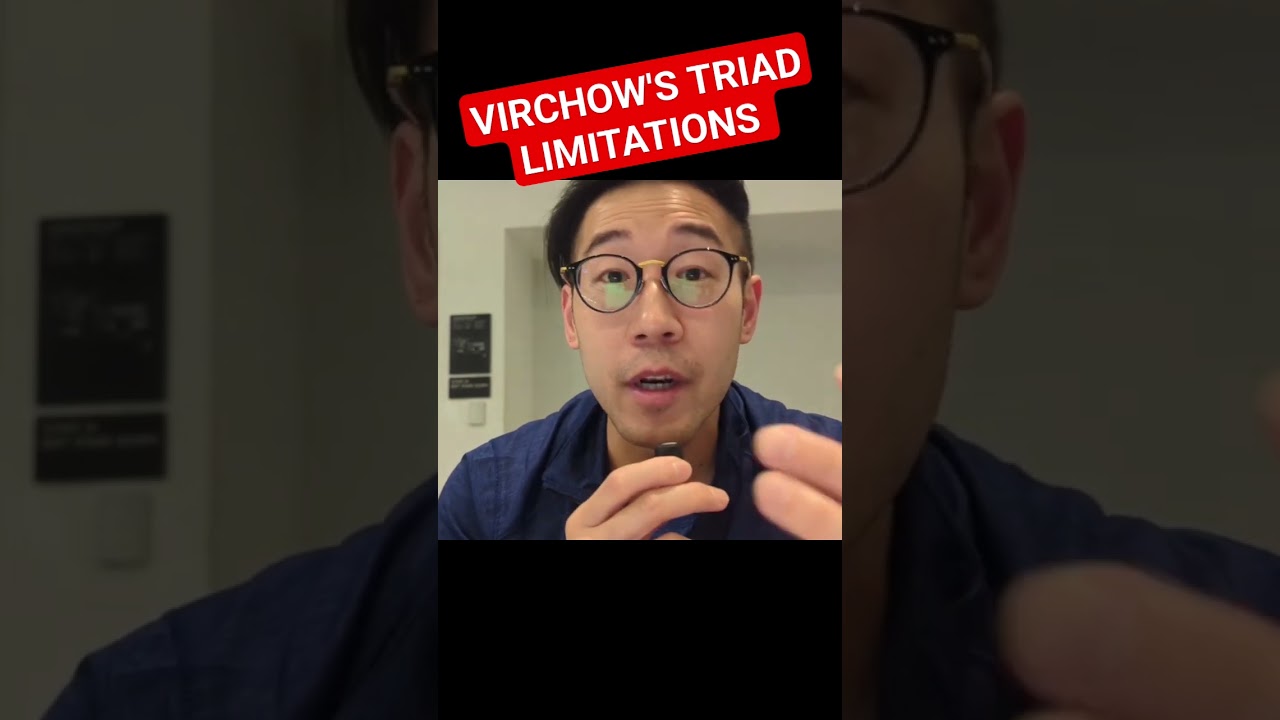 limitations of Virchow's triad for blood clots 