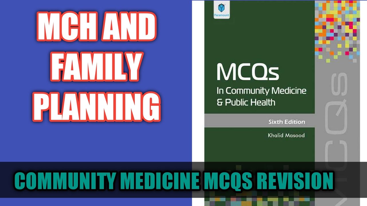 MCH and family planning mcqs Community medicine mcqs revision YouTube