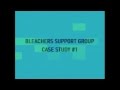 Bleachers Support Group - Case Study #1