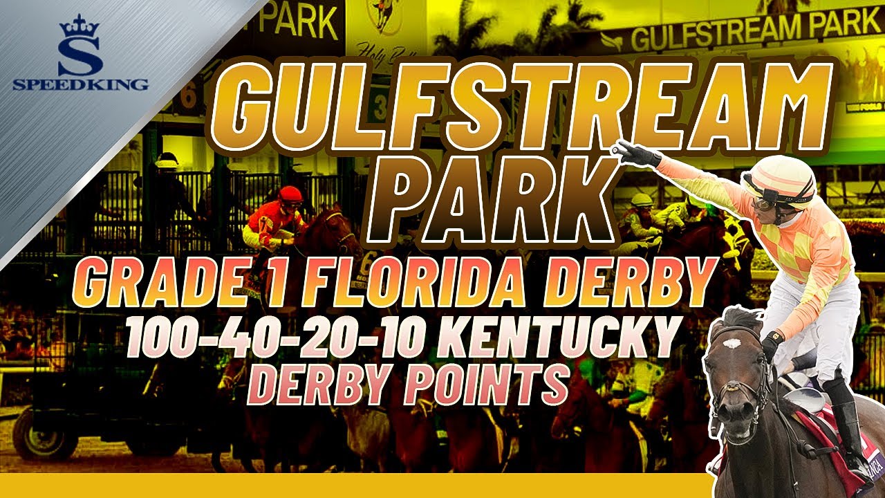 Grade 1 Florida Derby Preview & Picks Gulfstream Park 14th Race 4/1