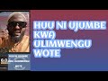 HUU NI UJUMBE KWA ULIMWENGU WOTE