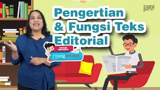 (Video Ruangguru) - ruangbelajar-Bahasa Indonesia SMA XI - Pengertian Teks Editorial | bimbel online