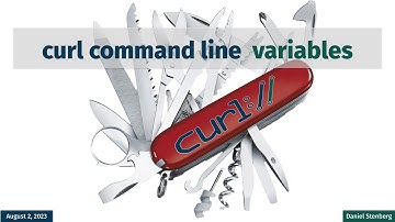 curl command line variables with Daniel Stenberg
