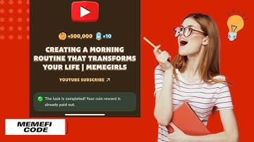 CREATING A MORNING ROUTINE THAT TRANSFORMS YOUR LIFE | MEMEGIRLS | MEMEFI NEW CODE VIDEO