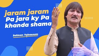 Pashto New Song 2026 || Jaram Jaram Jaram Salman Tabassum Official Music Video