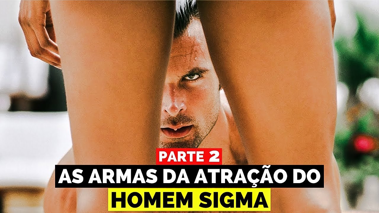 Como Homens Sigma Atraem mulheres | Parte 2