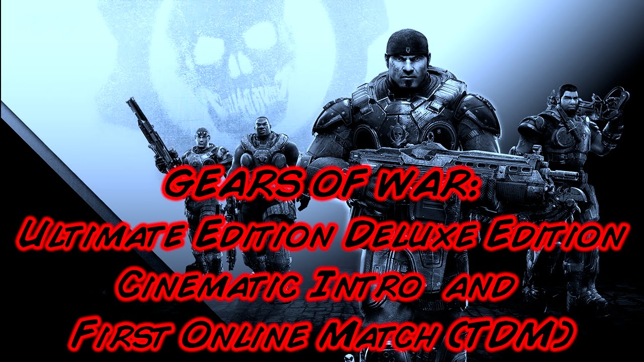 Gears Of War Ultimate Edition Deluxe Version Cinematic Intro First