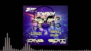 Zomboy - Skull n' Bones (LayonX & Critical SounD DnB Edit)