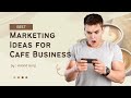 100% Working & Practical Marketing Ideas for Modern Cafés | #Cafe #MarketingIdeas #CafeMarkting