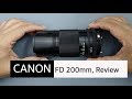 CANON FD 200mm,  F4 Review