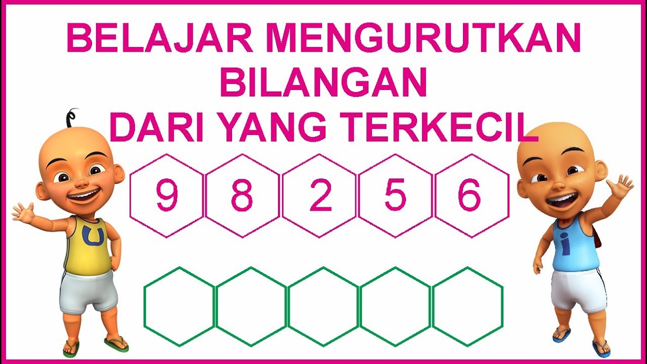 Belajar mengurutkan bilangan mulai dari yang terkecil 