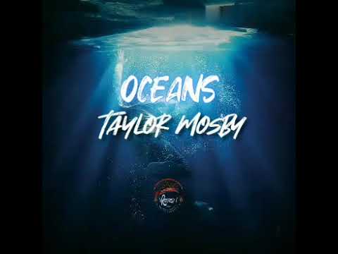 Oceans - Taylor Mosby (𝗟𝗬𝗥𝗜𝗖𝗦) Breakthrough Soundtrack - Youtube Oceans - Taylor Mosby (𝗟𝗬𝗥𝗜𝗖𝗦) Breakthrough Soundtrack - Youtube