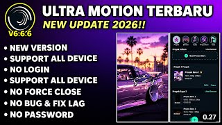 NO PASSWORD❗ULTRA MOTION M0D TERBARU 2026 | VERSI 6.6.6 |SUPPORT ALL PRESET|NO WATERMARK