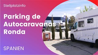 Parking Autocaravanas Ronda Ciudad, Wohnmobilstellplatz, NEU auch für Wohnwagen! Mega gutes WLAN