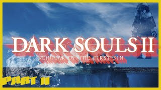 Dark Souls 2 Ultimate Iceberg | Part 2