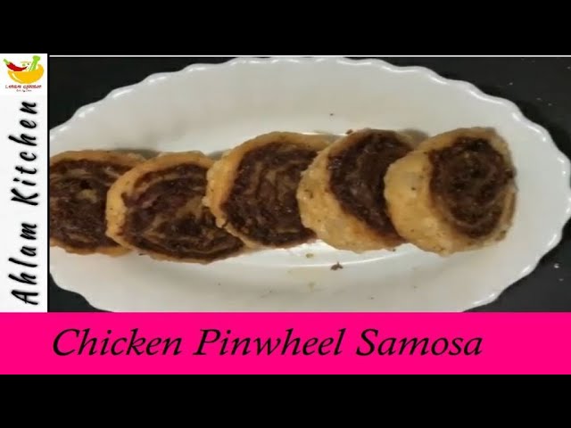 Pinwheel Samosa Recipe By ahlam kitchen(Ramzan Special) chicken pinwheel |Chicken & Potato Pin Wheel | Ahlam Kitchen