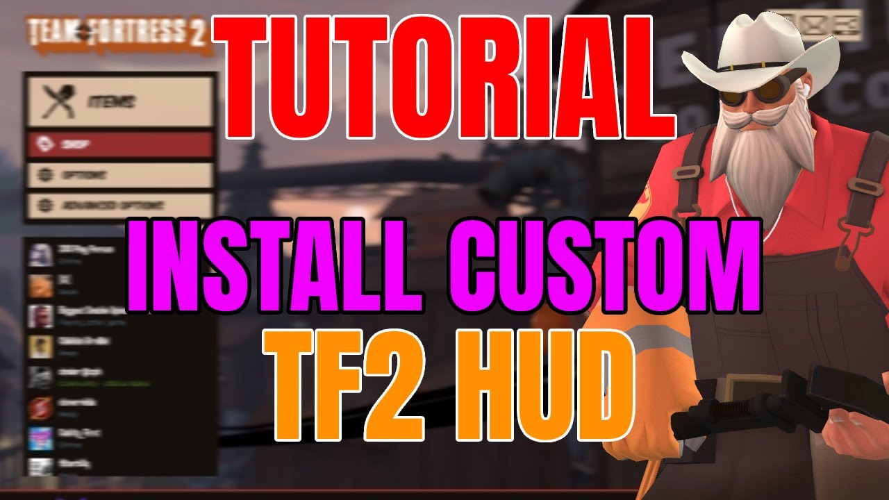 TF2: HOW TO install a CUSTOM TF2 HUD | Quick, Simple & Easy [2026 ...